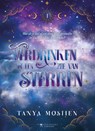 Verdrinken in een zee van sterren - Tanya Mostien - 9789464789713