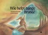 Wie helpt bange Bruno? - Chinouk Mandos - 9789464898019