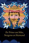 De Prins van Niks, Nergens en Niemand - Jan Willem Blaise Smit - 9789464898491