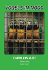 Vogels in nood - Catoo van Vliet - 9789464939125