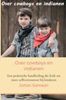 Over cowboys en indianen - Johan Samson - 9789465010885