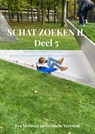 Schatzoeken II Deel 5 - Eva Meeusen En Gesineke Veerman - 9789465200125
