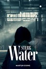Sterk water - Martijn Eising - 9789465280455
