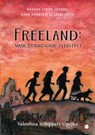 Freeland: waar vriendschap overleeft - Valentina Schippers-Opejko - 9789465286839