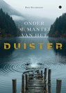 Onder de mantel van het duister - Dries Hollebekkers - 9789465287164