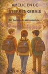 Amelie en de Sterrenkermis - E.S. Drake - 9789465389073