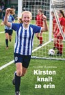 Kirsten knalt ze erin - Folkert Oldersma - 9789465410616