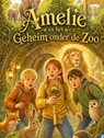 Amelie en het Geheim onder de Zoo - E.S. Drake - 9789465465746