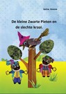 De kleine Zwarte Pieten en de slechte kraai - Janina Ansone - 9789491164934