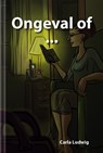 Ongeval of - Carla Ludwig - 9789491337420