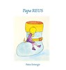Papa Reus - Patou Estourgie - 9789491337499