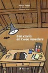 Een cavia en twee moeders - Pieter Feller - 9789491446108