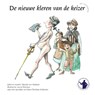 De nieuwe kleren van de keizer ; de muzikanten van Bremen - Maurits van Huijstee - 9789491475085