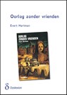 Oorlog zonder vrienden - Evert Hartman - 9789491638039