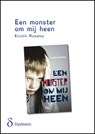Een monster om mij heen - Kirstin Rozema - 9789491638138
