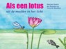 Als een lotus - Marjan Bosch - 9789491740077
