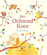 Het ochtend koor - Suzanne Barton - 9789491740190