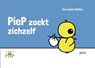 Piep zoekt zichzelf - Eva Louise Bakker - 9789491806100