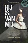 Hij is van mij - Chinouk Thijssen - 9789491884276