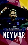 Het geweldige verhaal van Neymar - Michael Part - 9789492037770