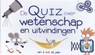 De quiz over wetenschap en uitvindingen -  - 9789492077974