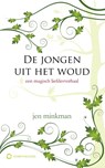 De jongen uit het woud - Jen Minkman - 9789492098009