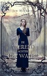 De wereld achter het water - Jen Minkman - 9789492098283