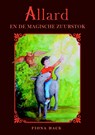 Allard en de magische zuurstok - Fiona Hack - 9789492115485