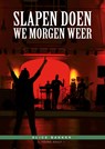Slapen doen we morgen weer - Alice Bakker - 9789492115966