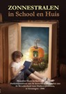 Zonnestralen in school en huis - Henriëtte Dietz ; Katherina Leopold - 9789492228154