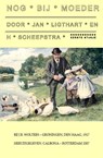 Nog bij moeder - Jan Ligthart ; Henk Scheepstra - 9789492228246
