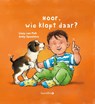 Hoor, wie klopt daar? - Lizzy van Pelt - 9789492482808