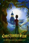 Christopher Plum en het zwaard der wanhoop - Tamara Geraeds - 9789492585851
