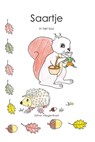 Saartje in het bos - Esther Vliegenthart - 9789492593085