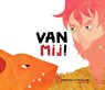 Van mij! - Jeanet Beuker - 9789492600165