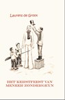 Het kerstfeest van meneer Zondergeyn - Laurens de Groot - 9789492632418