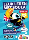 Leuk leren met Squla groep 5/6 -  - 9789492911926