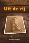 Uit de rij - Henriëtte van ’t Wout - 9789492959263