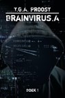 BrainVirus.A - T.G.A. Proost - 9789493111394