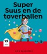 Super Suus en de toverballen - Firma Fluks - 9789493145054
