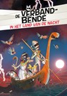 De verbandbende in het land van de nacht - Alessandro Vicenzi - 9789493189317