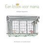 Een kroon voor mama - Katelijne Depoortere - 9789493200128