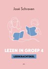 Lezen in groep 4 - José Schraven - 9789493209688