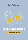 Lezen in groep 5 - José Schraven - 9789493209725