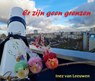 Er zijn geen grenzen - Inez van Leeuwen - 9789493240711