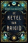 De ketel van Brigid - Emmy van Ruijven - 9789493265943