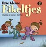 Drie kleine eikeltjes 3 - Bert Tier ; Charlotte de Koomen - 9789493364691
