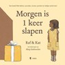 Morgen is 1 keer slapen - Katrien De Bruycker ; Raf Walschaerts ; Miep Embrechts - 9789493409705