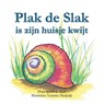 Plak de slak is zijn huisje kwijt - Sjoerd de Beer - 9789493500068