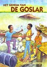 Het geheim van de Goslar - Gerrit Barron - 9789991480183